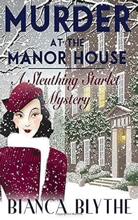 Full Download Murder At The Manor House A Sleuthing Starlet Mystery Book 1 