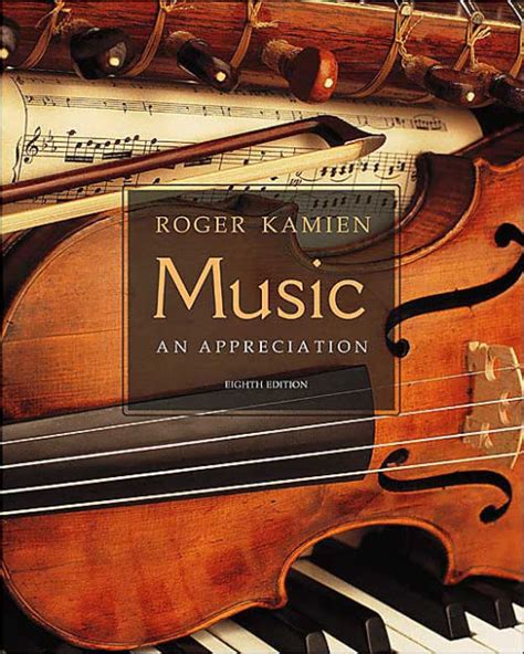 Read Online Music Appreciation By Roger Kamien 