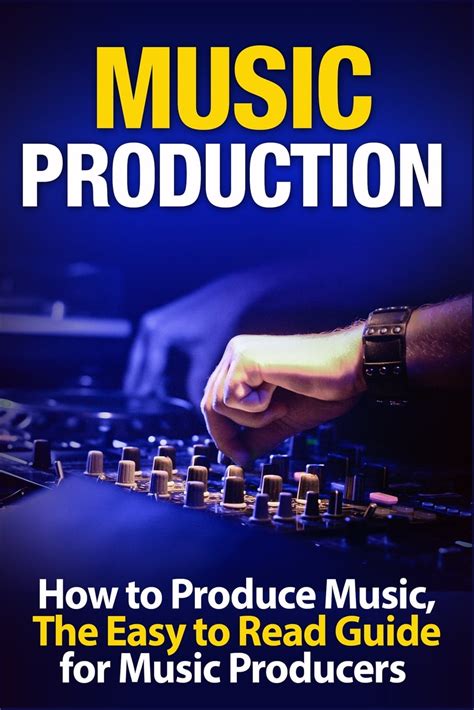Read Music Production How To Produce Music The Easy To Read Guide For Music Producers Introduction Music Business Electronic Dance Music Edm Producing Music 