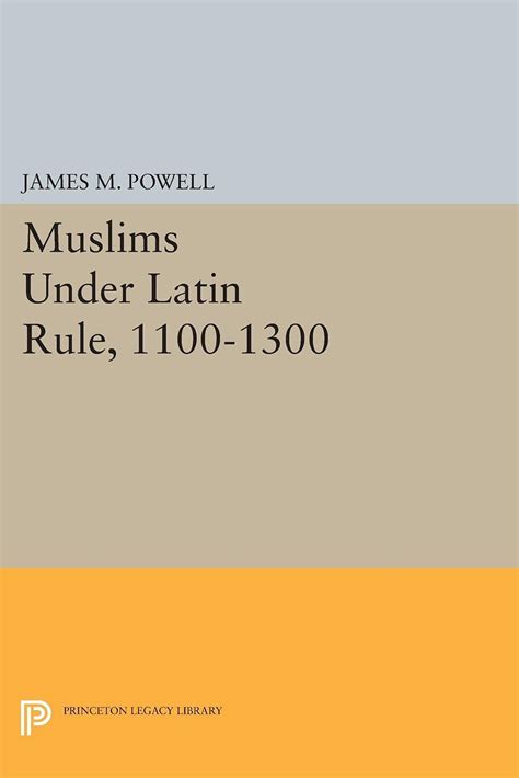 Read Online Muslims Under Latin Rule 1100 1300 