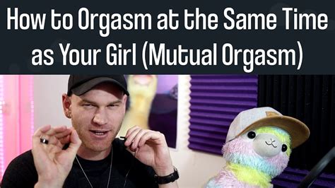Mutual orgasm