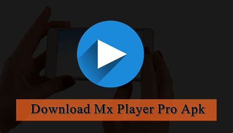 Mx Player Pro Apk Download V1 51 8 Mx Pro Apk - Mx Pro Apk