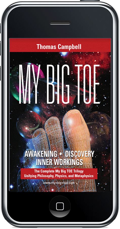My Big Toe A Trilogy Unifying Philosophy Physics A