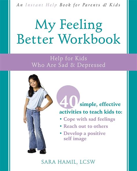 My Feeling Better Workbook Help For Kids Who Are Sad And Depressed