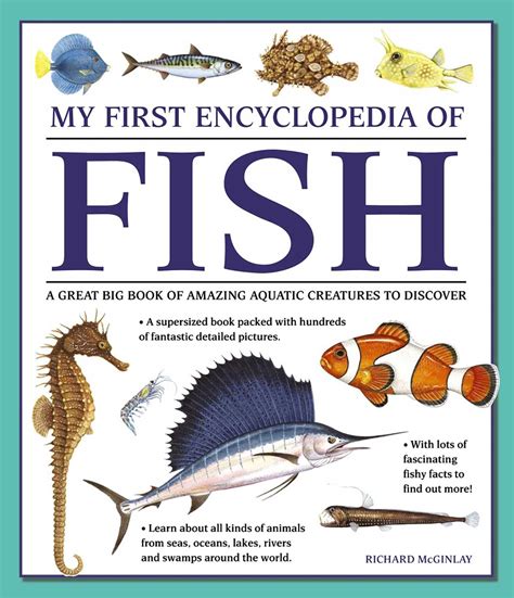 My First Encyclopedia Of Fish A Great Big Book Of