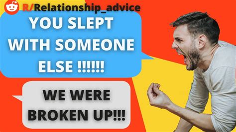 my girlfriend slept with someone else while we were broken up youtube