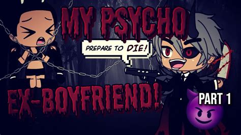 my psycho ex boyfriend