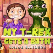 My T Rex Gets A Bath Dinosaur Fiction Fantasy Fun
