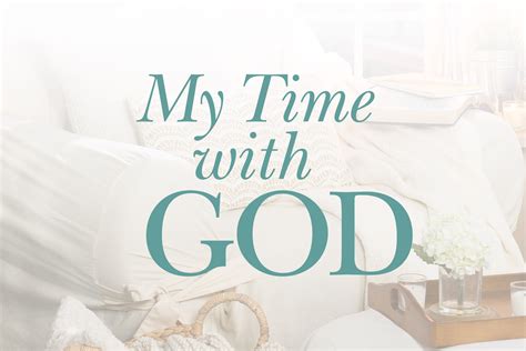 My Time With God