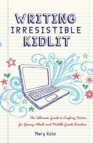 My Writing Irresistible Kidlit Book And Resources For Writing Resources - Writing Resources