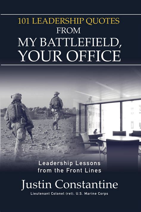 Read My Battlefield Your Office Leadership Lessons From The Front Lines 