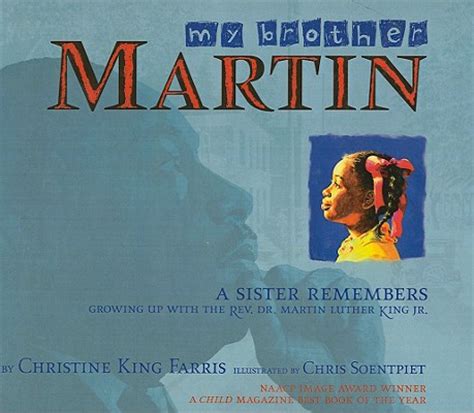 Full Download My Brother Martin A Sister Remembers Growing Up With The Rev Dr Luther King Jr Christine Farris 