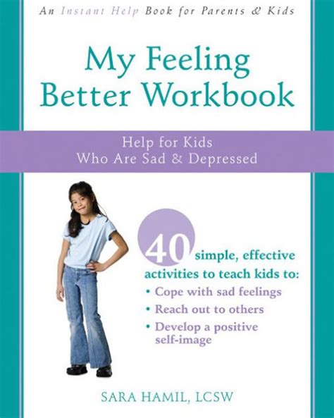 Full Download My Feeling Better Workbook Help For Kids Who Are Sad And Depressed 