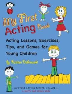 Download My First Acting Book Acting Technique For Beginners 