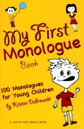 Read Online My First Monologue Book 100 Monlogues For Young Children My First Acting Series Young Actors 