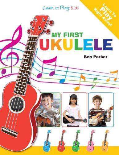 Full Download My First Ukulele For Kids Learn To Play Kids 