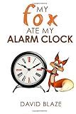 Full Download My Fox Ate My Alarm Clock Volume 3 