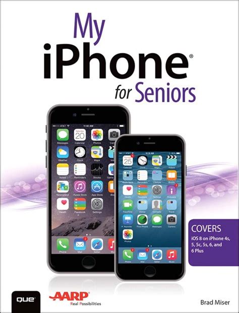Full Download My Iphone For Seniors Covers Ios 8 For Iphone 6 6 Plus 5S 5C 5 And 4S 