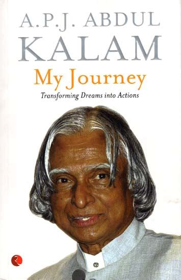 Read My Journey Transforming Dreams Into Actions Apj Abdul Kalam 