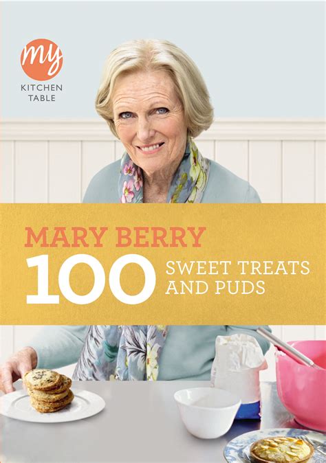 Full Download My Kitchen Table 100 Sweet Treats And Puds 