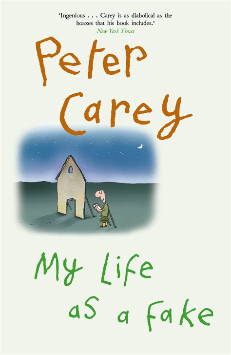 Full Download My Life As A Fake Peter Carey 