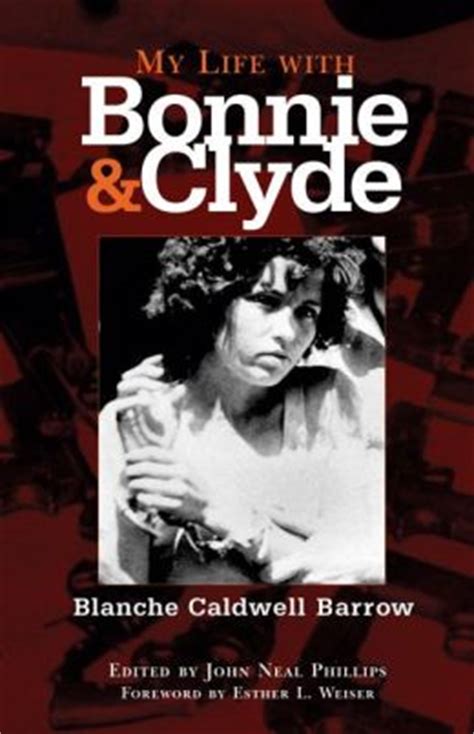 Read Online My Life With Bonnie And Clyde Blanche Caldwell Barrow 