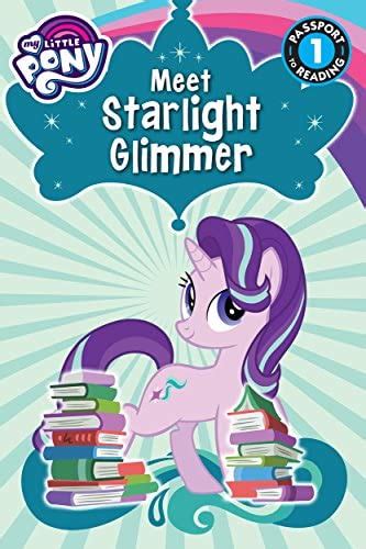 Full Download My Little Pony Meet Starlight Glimmer Passport To Reading Level 1 