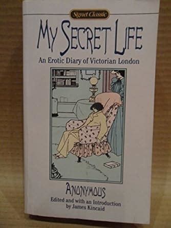Read My Secret Life An Erotic Diary Of Victorian London Henry Spencer Ashbee 