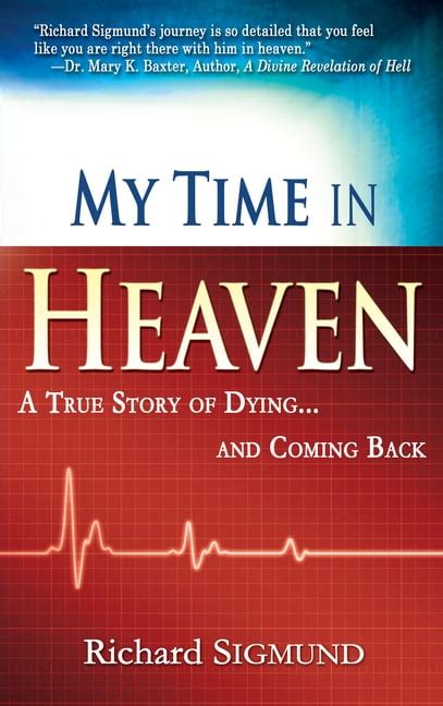 Full Download My Time In Heaven A True Story Of Dying And Coming Back Paperback 