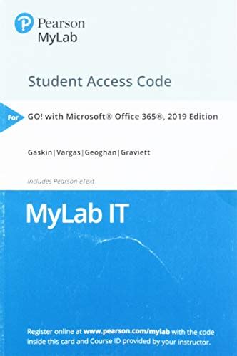 MyLab IT with Pearson eText -- Access Card -- for GO! with Microsoft Office 365, 2019 Edition