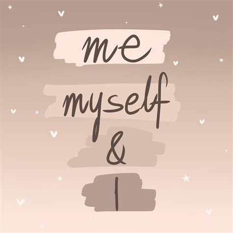 Myself Myself Myself