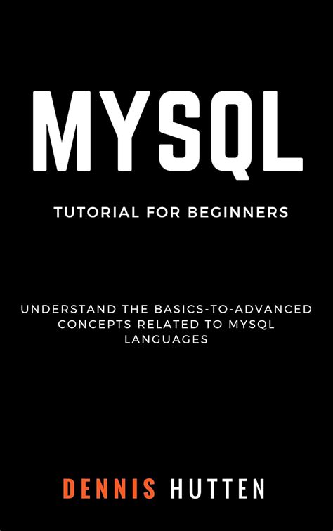 Read Online Mysql Mysql Tutorials For Beginners Basic To Advanced Mysql Languages 