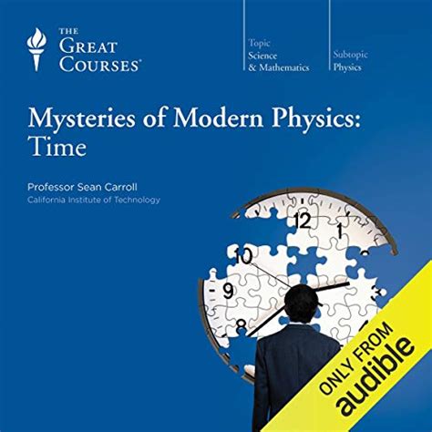 Read Online Mysteries Of Modern Physics Time Great Courses Teaching Company Course Number 1257 Dvd Teaching Company 