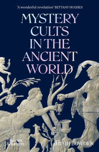 Read Online Mystery Cults Of The Ancient World 
