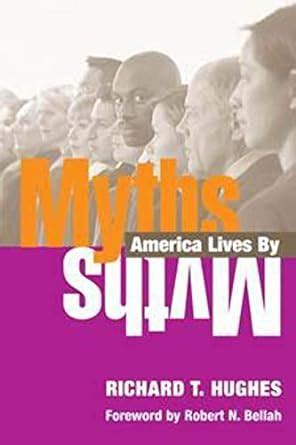 Read Online Myths America Lives By 