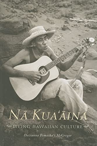 Read Online Na Kuaaina Living Hawaiian Culture 