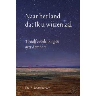 Download Naar Het Land Dat Ik U Wijzen Zal Dmaaslutions 