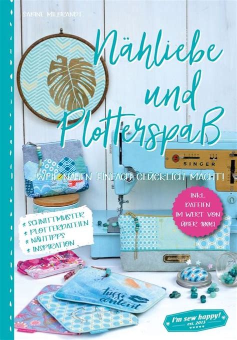 Nahliebe Und Plotterspass Weil Nahen Einfach Gluc