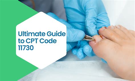 nail avulsion cpt code 11730 11732 11750 11765