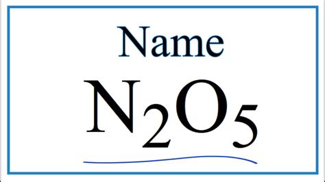 Name Of N2o5