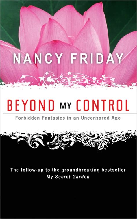 Nancy Friday Beyond My Control