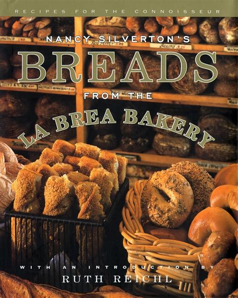 Nancy Silverton S Breads From The La Brea Bakery R