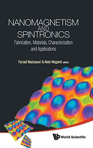 Read Nanomagnetism And Spintronics Fabrication Materials Characterization And Applications 