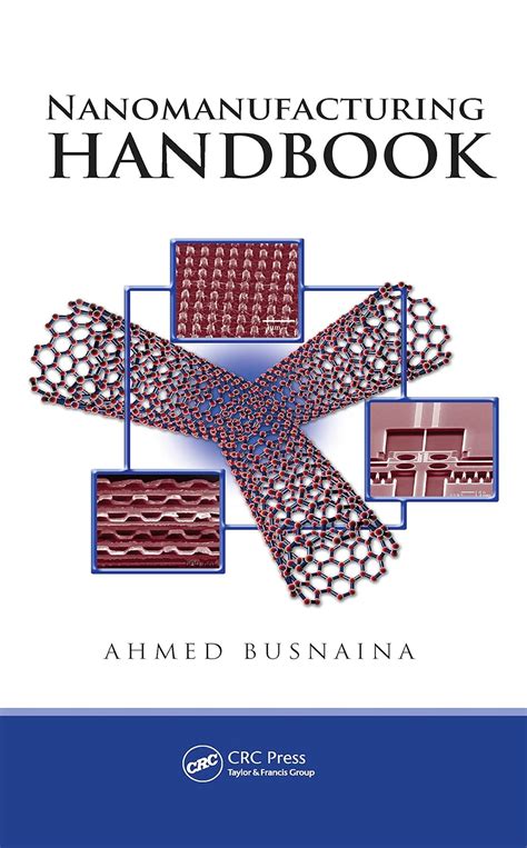 Nanomanufacturing Handbook