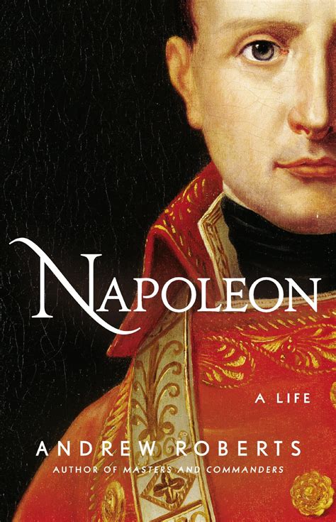 napoleon the great andrew roberts