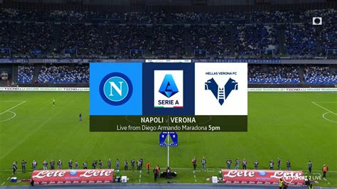 NAPOLI VS VERONA - Prediksi Verona vs Napoli & Jadwal Liga Italia 2022 Live TV 15 Agt