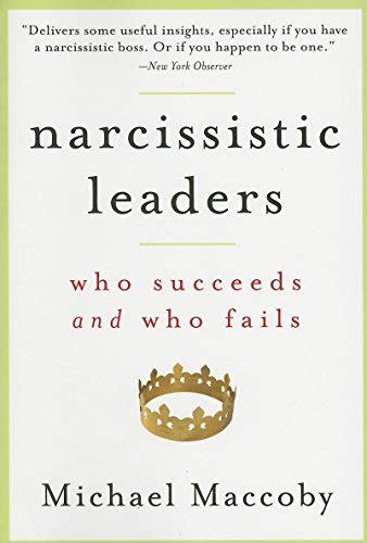 Download Narcissistic Leaders Who Succeeds And Who Fails 