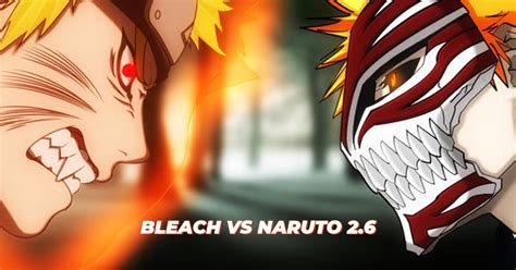 naruto vs bleach 2.6 | Game Bleach so ti Naruto Bleach vs