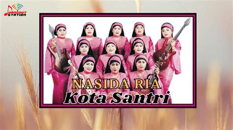 NASIDA RIA KOTA SANTRI - NASIDA RIAKOTA SANTRI | LIVE PERFORM