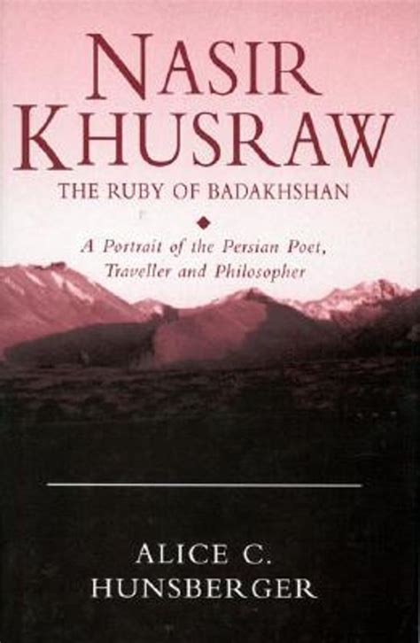 Download Nasir Khusraw The Ruby Of Badakhshan Pdf Book 